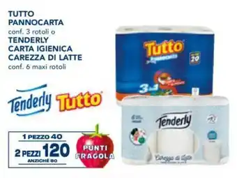Esselunga Tutto Pannocarta 3 rotoli o Tenderly Carta Igienica Carezza di Latte 6 maxi rotoli offerta
