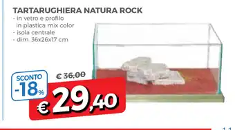 Famila Tartarughiera Natura Rock offerta