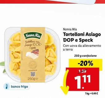 Lidl Tortellini asiago dop e speck nonna mia 250g offerta