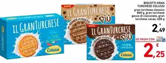 Spazio Conad Colussi Il Granturchese Biscotti gran turchese classico 800 g, gran turchese gocce di cioccolato, gran turchese cacao, 600 g offerta