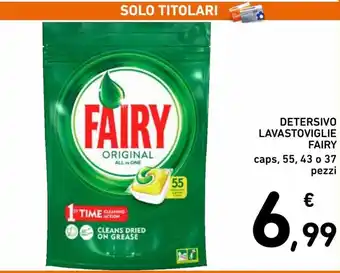 Spazio Conad Fairy Detersivo lavastoviglie 55, 43 0 37 pezzi offerta