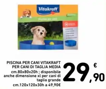 Spazio Conad Vitakraft Piscina per Cani pe cani di tagia media cm.80x80x20h, cm.120x120x30h offerta