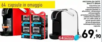 Spazio Conad Bialetti Break Macchina da Caffè offerta
