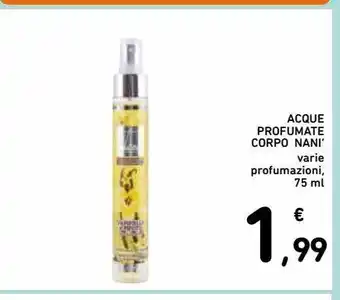Spazio Conad Acque profumate corpo nanì offerta