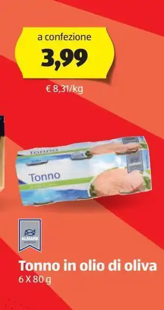 ALDI Almare tonno in olio di oliva 6 x 80 g offerta