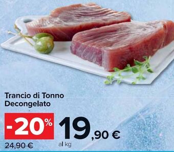 Carrefour Market Trancio di Tonno Decongelato offerta