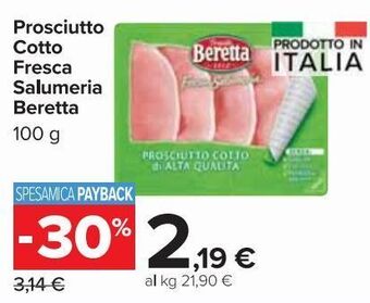 Carrefour Market Beretta Prosciutto cotto fresca salumeria 100 g offerta