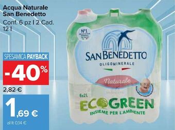 Carrefour Market San Benedetto Acqua naturale 6 pz 2 l Cad. 12 l offerta