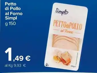 Carrefour Market Simply Petto di pollo al forno 150 g offerta