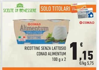 Conad City Conad Alimentum Ricottine senza lattosio 100 g x 2 offerta