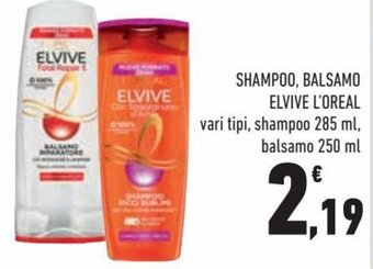 Conad City L'Oreal Elvive Shampoo 285 ml, balsamo 250 ml offerta
