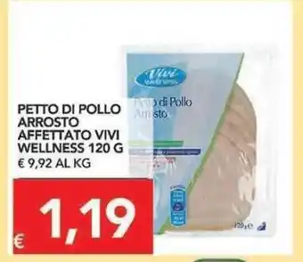 TuoDi Vivi Wellness Petto di Pollo Arrosto Affettato 120g offerta