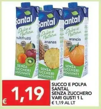 Santal Senza Zucchero Succo E Polpa Vari Gusti 1L