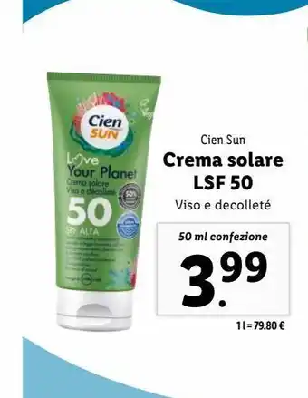 Lidl Crema solare lsf 50 viso e decollete  cien sun 50ml offerta