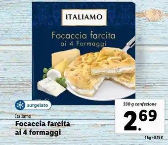 Lidl Focaccia farcita ai 4 formaggi italiamo 330g offerta