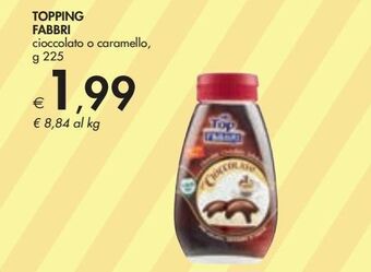 Bennet Topping fabbri cioccolato o caramello g 225 offerta
