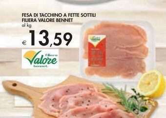 Bennet Fesa di tacchino a fette sottili filiera valore bennet al kg offerta