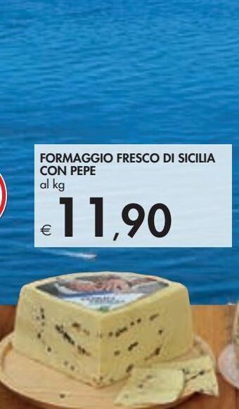 Bennet Formaggio fresco di sicilia con pepe al kg offerta