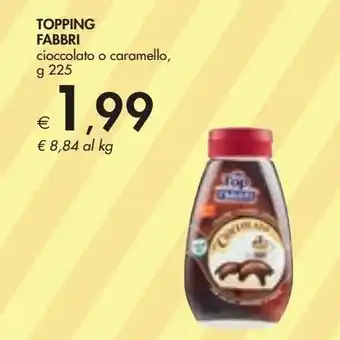 Bennet Topping fabbri cioccolato o caramello g 225 offerta