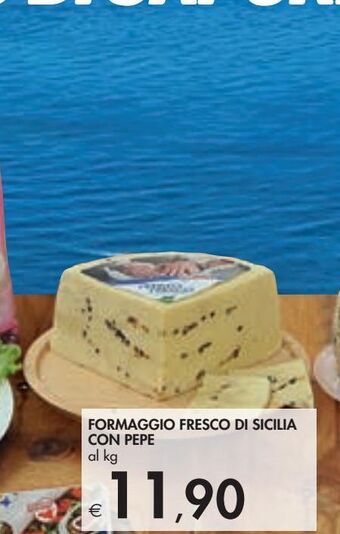Bennet Formaggio fresco di sicilia con pepe al kg offerta