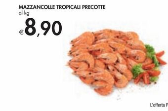 Bennet Mazzancolle tropicali precotte al kg offerta