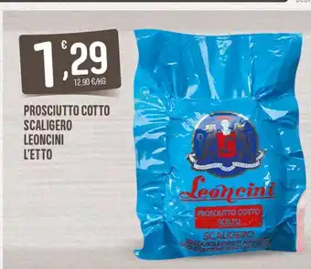 Eurospar Prosciutto cotto scaligero leoncini offerta