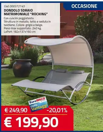 Eurobrico Dondolo sdraio matrimoniale "rocking" offerta