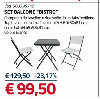 Set balcone "bistro"