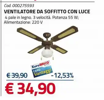 Ventilatore da soffitto con luce