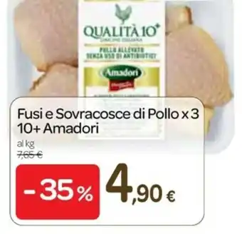 Carrefour Express Fusi e Sovracosce di Pollo x3 10+ Amadori offerta
