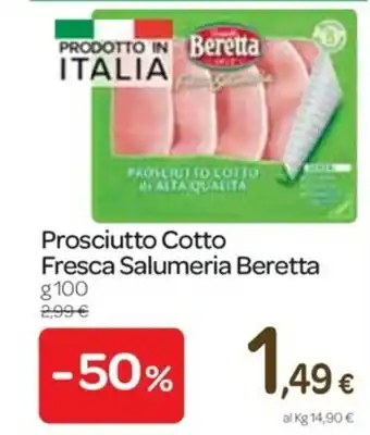 Carrefour Express Beretta Prosciutto Cotto Fresca Salumeria 100g offerta
