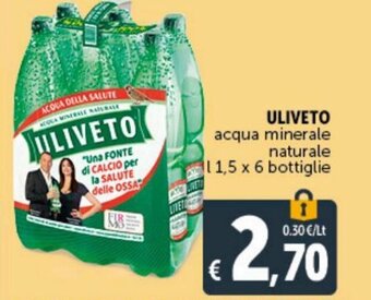 Deco Supermercati Uliveto Acqua minerale naturale 1,5 l x 6 bottiglie offerta