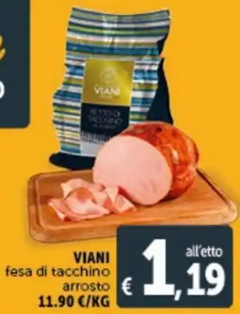 Deco Supermercati Viani fesa di tacchino arrosto offerta