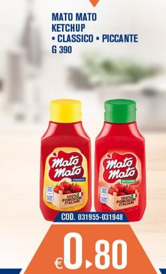 Mato Mato Ketchup classico/piccante 390 g