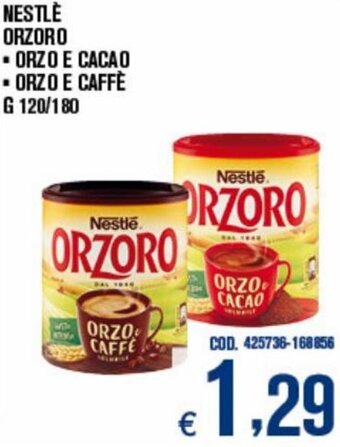 Adhoc Nestlé Orzoro/Orzo e Cacao/Orzo e Caffè G 120/180 offerta