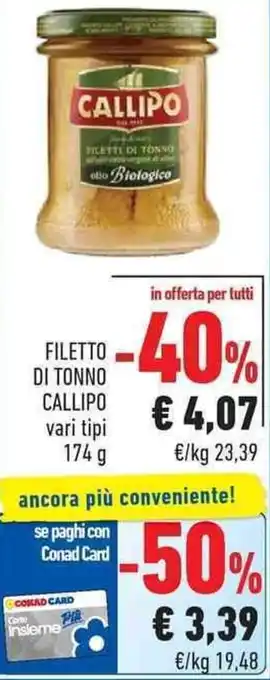 Conad City Callipo Filetto di Tonno vari tipi 174 g offerta