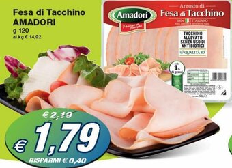 Prix Quality Amadori Fesa di Tacchino g 120 offerta