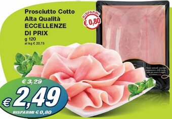 Prix Quality Eccellenze di Prix Prosciutto Cotto Alta Qualità g 120 offerta