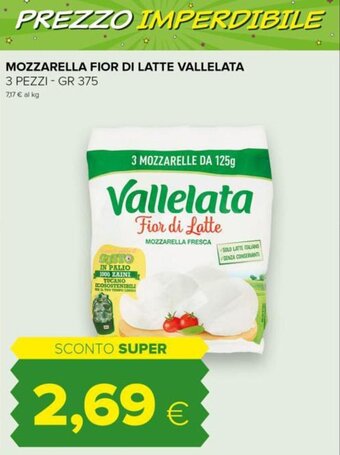 Tigre Vallelata Fior di latte Mozzarella 3 pezzi 375 gr offerta