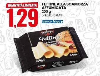 Fettine Alla Scamorza affumicata 200 g