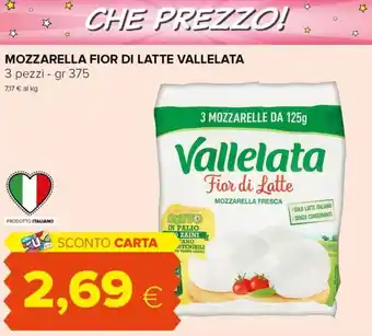Tigre Vallelata Fior di latte Mozzarella 3 pezzi 375 gr offerta