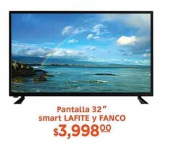 La Comer Pantalla 32" smart lafite y fanco oferta