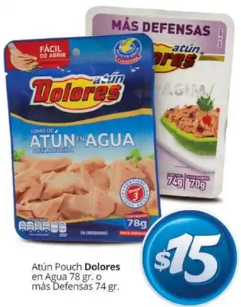 Atún Pouch Dolores en Agua 78gr o Más Defensas 74gr