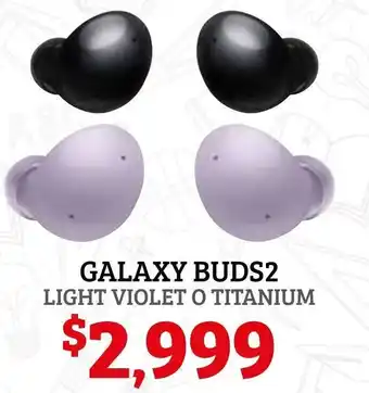 Soriana Híper Galaxy Buds2 oferta