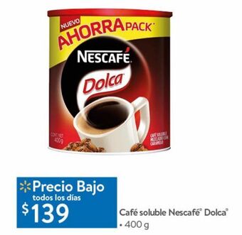 Walmart Café soluble nescafé dolca 400g oferta