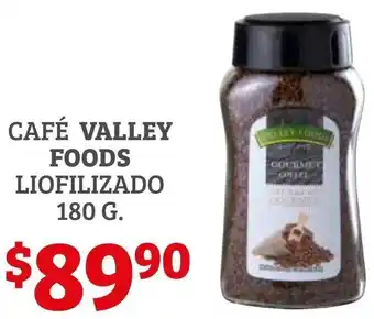 Soriana Híper Café Valley Foods Liofilizado 180g oferta