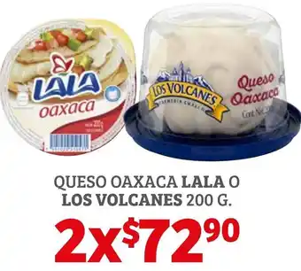 Soriana Híper Queso Oaxaca Lala o Los Volcanes 2x200g oferta