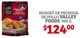 Soriana Híper Nugget de Pechuga de Pollo Valley Foods 900g oferta