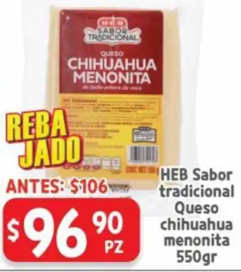 HEB Heb Sabor Tradicional Queso Chihuahua Menonita 550g oferta