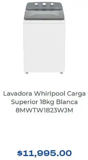 Chedraui Lavadora Whirlpool 18kg oferta